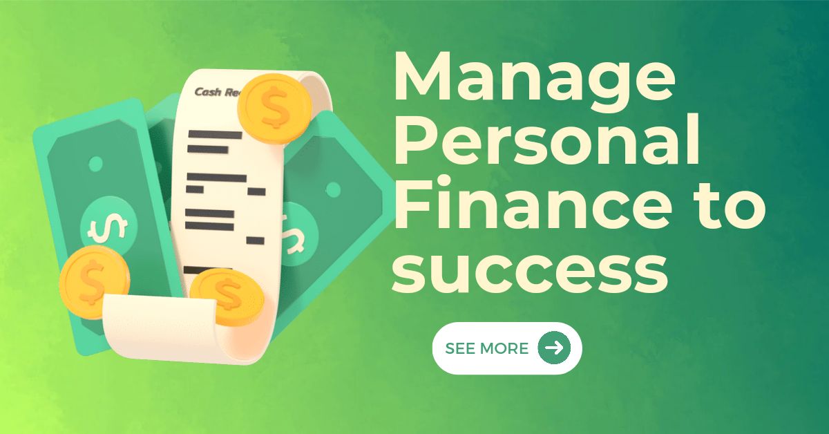 Manage Personal Finance to success our life